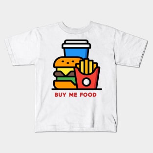 buy me food Kids T-Shirt